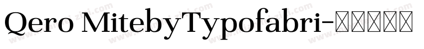 Qero MitebyTypofabri字体转换
